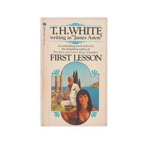 First Lesson - scarce 1970 paperback novel by T.H. White / James Aston - Free US Shipping