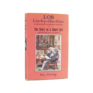 Lob Lie-by-the-Fire and The Story of a Short Life - 1964 children&#39;s book by Juliana Horatia Ewing - Free US Shipping