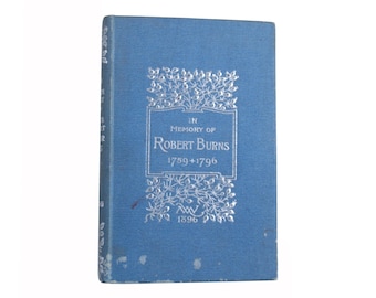 In Memory of Robert Burns - antique anthology of poetry from 1896 - Free US Shipping