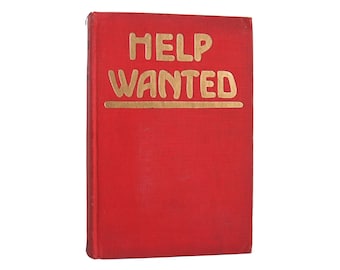 Help Wanted - antique novel by Webster Denison from 1914 - Free US Shipping