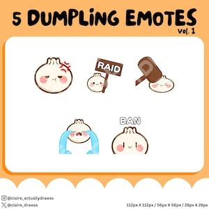 May include: Five cartoon dumpling emotes with different expressions. The emotes are in various poses, including holding a sign that says "RAID", holding a hammer, crying, and smiling. The emotes are 112 pixels by 112 pixels, 56 pixels by 56 pixels, and 28 pixels by 28 pixels.