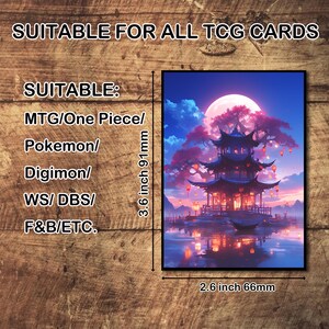 May include: A card featuring a Japanese-style pagoda scene with a full moon, pink trees, and water reflections. The card measures 3.6 inches by 2.6 inches. Text indicates suitability for TCG cards, including MTG, Pokemon, and Digimon.