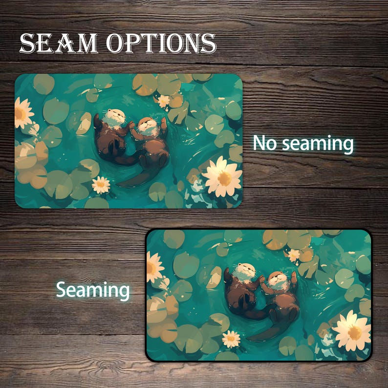 May include: The image shows two rectangular mats with an otter illustration in a pond with lily pads and flowers. The top mat is labeled "No Seaming" and the bottom mat is labeled "Seaming". The text "SEAM OPTIONS" is at the top.