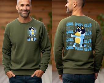 Cool Dad Club Bluey Sweatshirt, Dad Life Is The Best Life Sweatshirt, Bluey Hoodie, Gift for Father Day, Bluey Dad Sweatshirt, Cool Dad Club