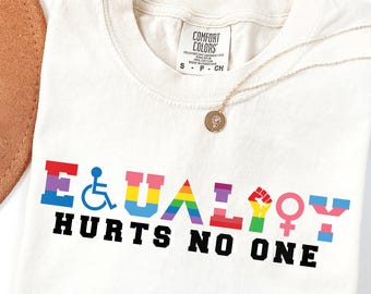 Comfort Colors® LGBTQ Equality Hurts No One Shirt, LGBTQ Equality Shirt, Gay Pride Shirt, LGBTq Gift, Equal Rights Shirt, Pride Month Shirt