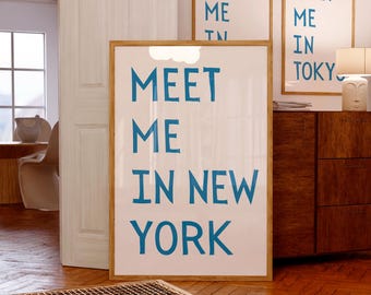 Póster "Encuéntrame en Nueva York", arte mural neoyorquino, impresión de Nueva York, decoración con citas urbanas, tipografía minimalista, póster de viaje sin marco, decoración del hogar