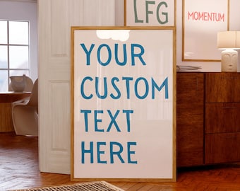 Poster con testo personalizzato, stampa con citazione personalizzata, tipografia, decorazione murale moderna e minimalista per la casa, senza cornice.