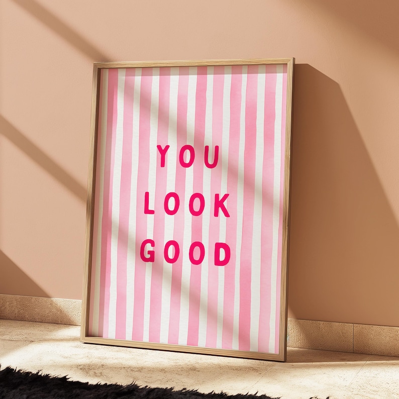You Look Good Wall Art Print Pink, Minimalistisches Typographie-Poster, Positive Affirmation Dekor, Selbstliebe Geschenk für Badezimmer oder Schlafzimmer Bild 4