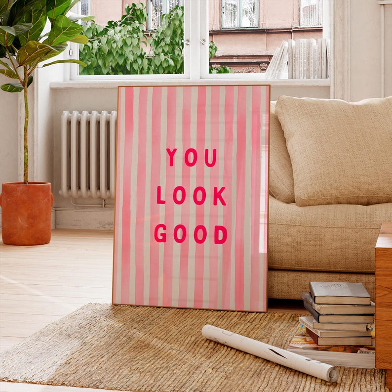 You Look Good Wall Art Print Pink, Minimalistisches Typographie-Poster, Positive Affirmation Dekor, Selbstliebe Geschenk für Badezimmer oder Schlafzimmer Bild 1