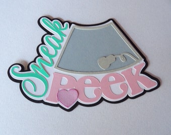 Ultrasound Pregnancy Scrapbook embellishment title Sneak Peek baby girl gender reveal baby shower for scrapbook by HoffmannDesigns4U