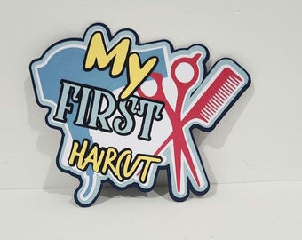 My First Haircut Scrapbook embellishment title  by HoffmannDesigns4U