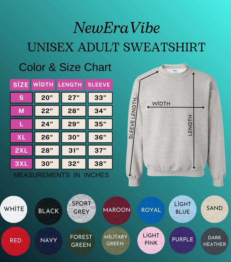May include: A light grey unisex adult sweatshirt with a size and color chart. The chart shows measurements in inches, with sizes ranging from S to 3XL. Available colors include white, black, sport grey, maroon, royal blue, light blue, sand, red, navy, forest green, military green, light pink, purple, and dark heather.