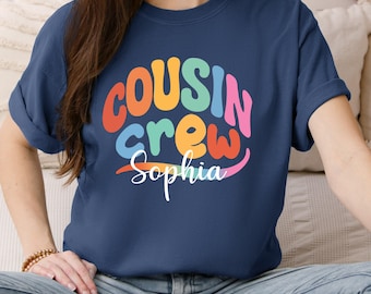 Comfort Colors Custom Cousin Crew Shirt: Family Reunion Tee