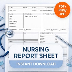 Puede incluir: Una hoja de informe de enfermería blanca con un borde azul, con secciones para información del paciente, historial médico y signos vitales. La hoja incluye el texto "NURSING REPORT SHEET" y "INSTANT DOWNLOAD". Se ve un estetoscopio y un bolígrafo.