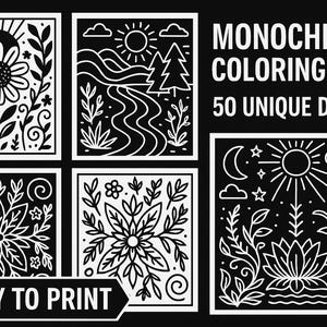 May include: Monochrome coloring book with 50 unique designs, ready to print. The image features several black and white illustrations of flowers, landscapes, and celestial elements. The designs are in a square format with a clean, minimalist style.