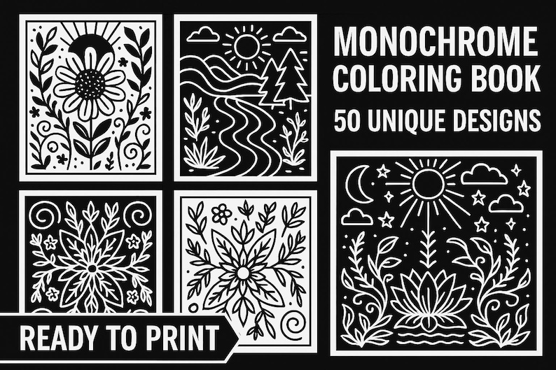 May include: Monochrome coloring book with 50 unique designs, ready to print. The image features several black and white illustrations of flowers, landscapes, and celestial elements. The designs are in a square format with a clean, minimalist style.