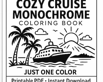 Cozy Cruise Monochrome Coloring Book | Printable Black and White Coloring Pages for Adults | Ocean Serenity Relaxation Digital Download