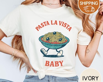 Spaghetti shirt, Pasta la vista baby, Comfort Colors®, Unisex Tshirt, size s-4XL, Funny tee