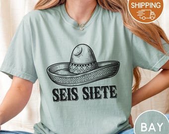 Comfort colors shirt, Seis Siete Sombro, 67 Tshirt, Six Seven, Tshirt, Unisex tee