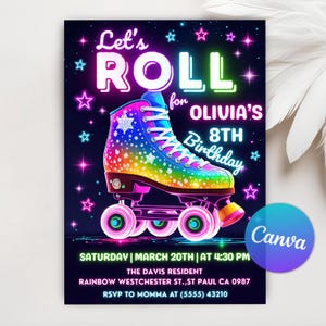 May include: A vibrant invitation for Olivia's 8th birthday, featuring a colorful roller skate with rainbow hues and star accents. The text reads "Let's ROLL" and includes event details: Saturday, March 20th at 4:30 PM, and RSVP information.