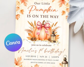 Our little pumpkin First Birthday Invitation, Little Pumpkin Invitation, Girl 1st Birthday, Girl First Fall Autumn Birthday, Editable Canva