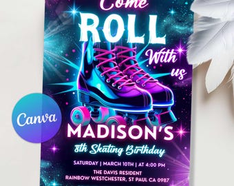 May include: A vibrant invitation for Madison's 8th skating birthday. The design features neon roller skates with pink laces and wheels against a starry, purple and blue background. Text includes "Come Roll With Us" and event details.