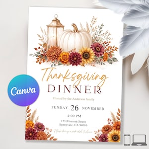 May include: A Thanksgiving dinner invitation card featuring a white pumpkin, a lantern, and autumn flowers. Text reads: Thanksgiving DINNER, Hosted by the Anderson family, SUNDAY 26 NOVEMBER, 4:00 PM, 123 Blossom Street, Sunnyvale, CA 94086.