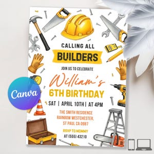 May include: A construction-themed birthday invitation with illustrations of tools like a hammer, saw, and hard hat. The text reads "Calling All Builders" and announces William's 6th birthday, including the date, time, and location.