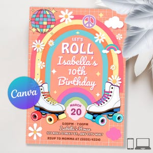 May include: A retro-themed birthday invitation with a rainbow, daisies, and roller skates. The text reads "Let's Roll Isabella's 10th Birthday" with the date March 20. The Canva logo is in the bottom left corner.