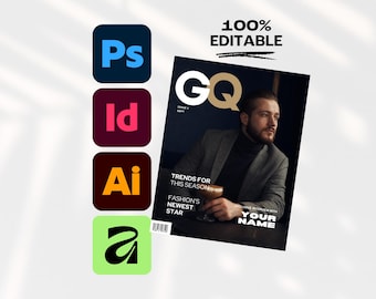 May include: A magazine cover with the GQ logo and the text "TRENDS FOR THIS SEASON" and "FASHION'S NEWEST STAR." The cover features a man in a blazer holding a drink. The image also includes the Adobe Photoshop, InDesign, Illustrator, and Acrobat logos, with the text "100% EDITABLE."