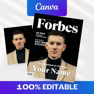 May include: A magazine cover featuring a man in a tan blazer and black turtleneck. The magazine is titled "Forbes" with the text "20 Tips to Grow Your Business" and "How to be a Self-Made Success." The text "Entrepreneur of the Year" and "Your Name" are also visible.