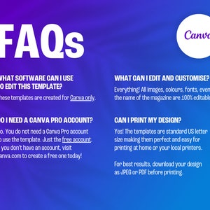 May include: A digital graphic with the heading "FAQs" in white. The image explains how to use Canva templates, detailing editing, customisation, and printing options. The background is a gradient of purple and blue.