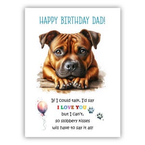 Biglietto di auguri di compleanno del cane. Biglietto di auguri di compleanno per il cane Staff Terrier per papà, papà, padre. Con opzione messaggio all'interno. Staffordshire Bull Terrier