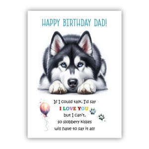 Carte d'anniversaire du chien. Carte d'anniversaire de chien husky sibérien à papa, papa, père. Avec option de message à l'intérieur.