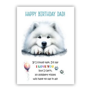 Tarjeta de cumpleaños del perro. Tarjeta de cumpleaños de un perro samoyedo para papá. Con opción de mensaje.