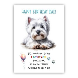 Biglietto di auguri di compleanno del cane. Biglietto di auguri di compleanno per il cane West Highland Terrier per papà, papà, padre. Con opzione messaggio all'interno.