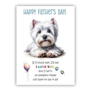 Biglietto per la Festa del Papà con il cane West Highland Terrier. Biglietto per la Festa del Papà da un cane. Auguri a papà, papà e papà. Con messaggio all'interno.
