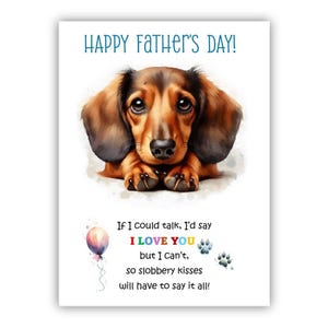 Biglietto per la festa del papà con un bassotto. Biglietto per la festa del papà realizzato da un cane. Auguri a papà, papà e papà. Con possibilità di messaggio all'interno.