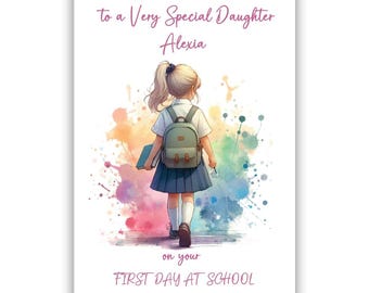 Personalised First Day At School Card for Girl, Daughter, Granddaughter, Niece, Sister, Cousin. 1st Day at School.