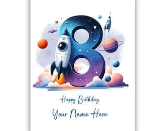 May include: A birthday card with a space-themed design featuring a large number 8 with a galaxy pattern, a rocket ship, and planets. The text "Happy Birthday Your Name Here" is printed below the design.