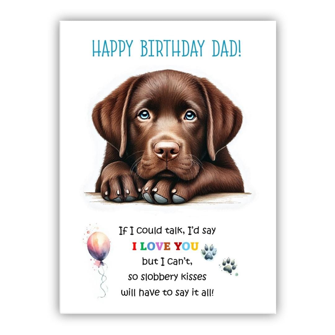 Birthday Card From the Dog. Chocolate Labrador Dog Birthday Card to Dad ...
