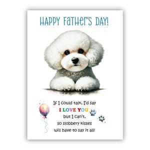 Biglietto per la Festa del Papà con il cane Bichon Frisé. Biglietto per la Festa del Papà da un cane. Auguri a papà, papà e papà. Con possibilità di messaggio all'interno.