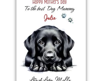 Personalised Black Labrador Dog Mother's Day Card. Dog Lovers Mother's Day Card. Mother's Day card from dog. To the best dog mum card.