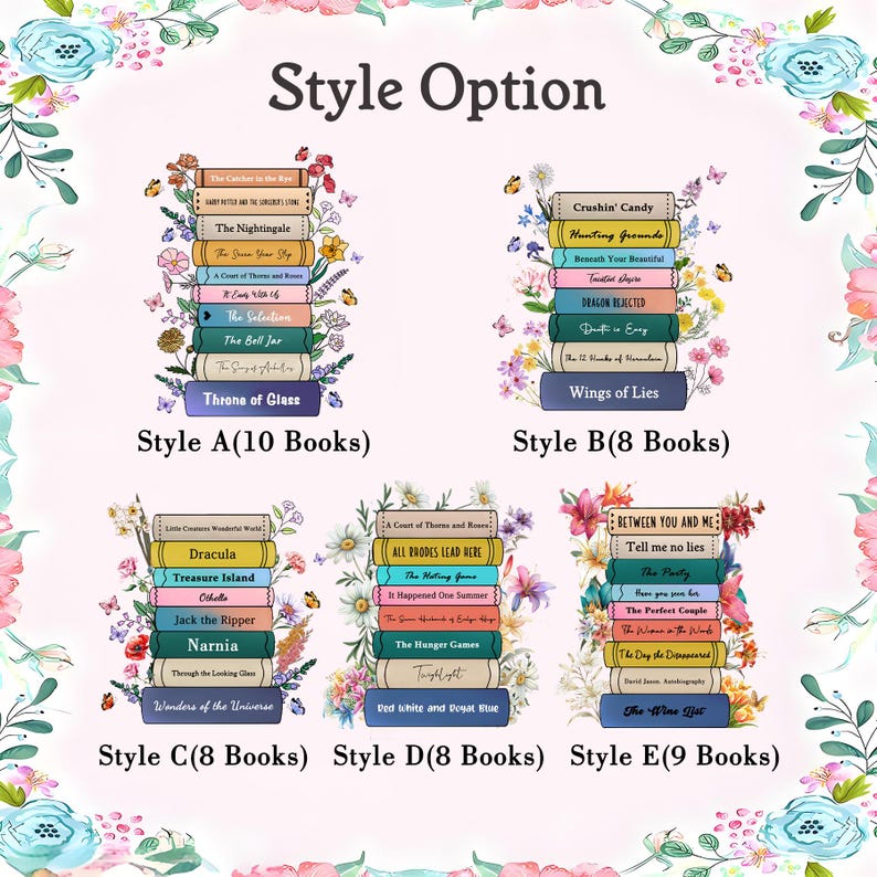 May include: Five different styles of book stacks with floral accents. Each stack features a different set of book titles. The styles are labeled A through E with the number of books in each stack.