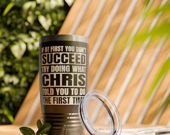 Custom If at First You Don't Succeed Try Doing Quote Ringneck Tumbler, Mens Birthday Gift Ideas, Gifts for Husband Travel Mug, Gifts for Him