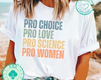 Supporter png Pro choice Pro love Pro science png supportive png womens rights decal Women Equal Rights Png Anti trump png file DM002