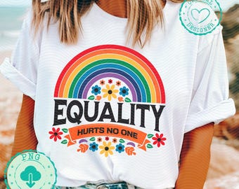 Equality hurts no one quote Png Gay Pride Png Rainbow Lgbt Png Ally Png Lesbian Png Social Justice Png Equal Png Floral Png progressiveDM011