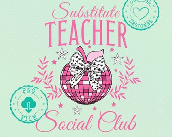 Substitute Teacher Social Club PNG, Coquette Bow Disco Design, Digital Download, 70s Inspired School Art, Groovy Printable Decor, PNG