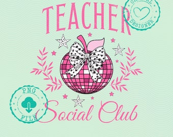 Teacher Social Club PNG, Coquette Bow Disco Design, Digital Download, 70s Inspired School Art, Groovy Printable Decor, PNG, Teacher png file