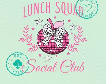 Lunch Squad Social Club PNG, Coquette Disco Design, Digital Download, 70s Inspired School Art, Groovy Printable Decor, PNG